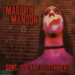 Marilyn Manson : Guns, God And Government